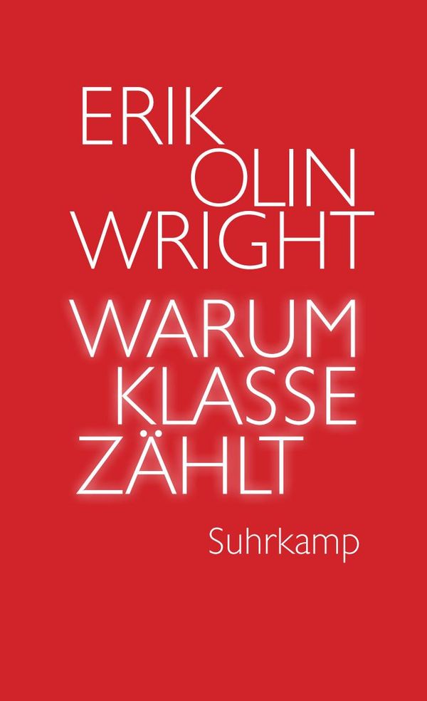Warum Klasse zählt - Erik Olin Wright (Buch)