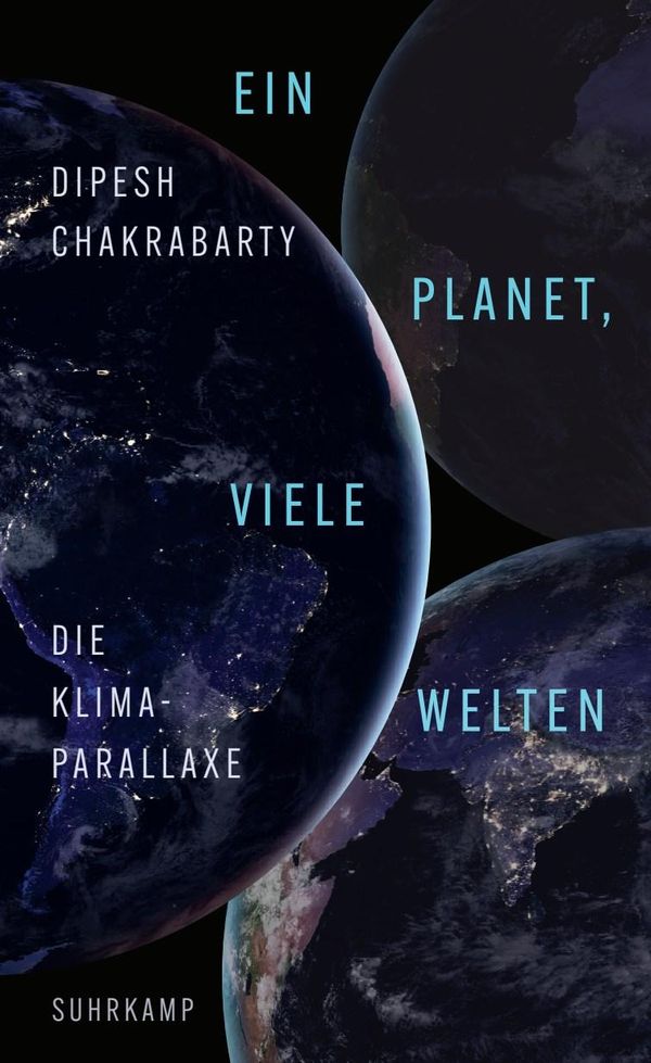 Ein Planet, viele Welten - Dipesh Chakrabarty (Buch)