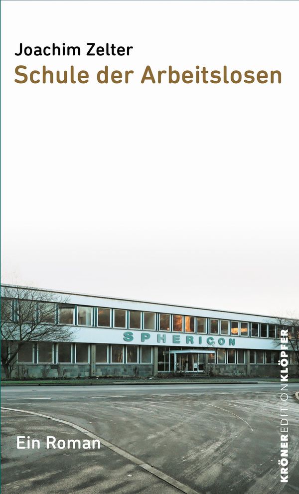 Schule der Arbeitslosen - Joachim Zelter (Buch)