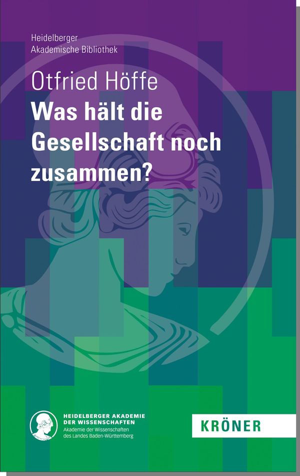 Was hält die Gesellschaft noch zusammen? - Otfried Höffe (Buch)