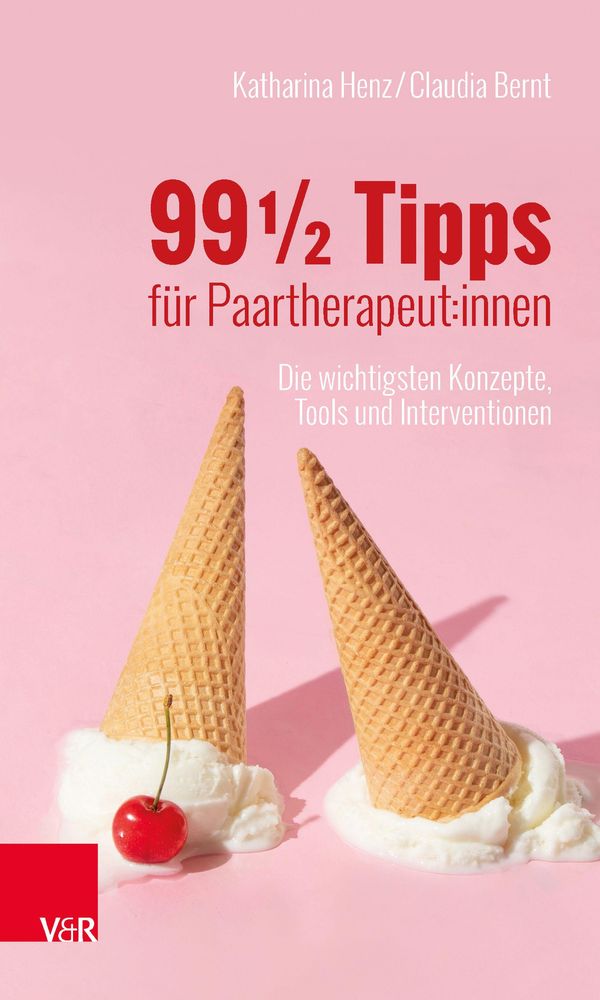 99 Tipps für Paartherapeut:innen - Katharina Henz (Buch)