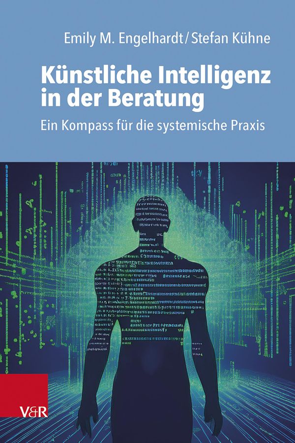 Künstliche Intelligenz in der Beratung - Emily M. Engelhardt (Buch)