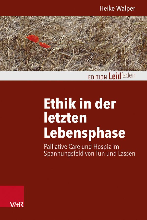 Ethik in der letzten Lebensphase - Heike Walper (Buch)