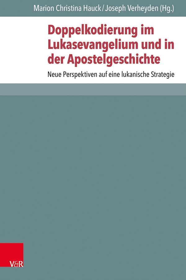 Doppelkodierung im Lukasevangelium und in der Apostelgeschichte (Buch)