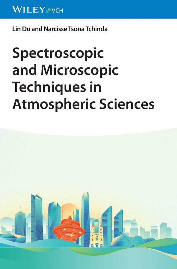 Spectroscopic and Microscopic Techniques in Atmospheric Sciences