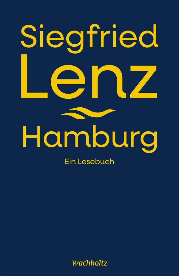 Siegfried Lenz. Hamburg. - Siegfried Lenz (Buch)