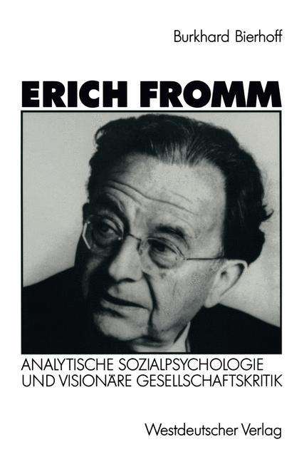 Burkhard Bierhoff: Erich Fromm