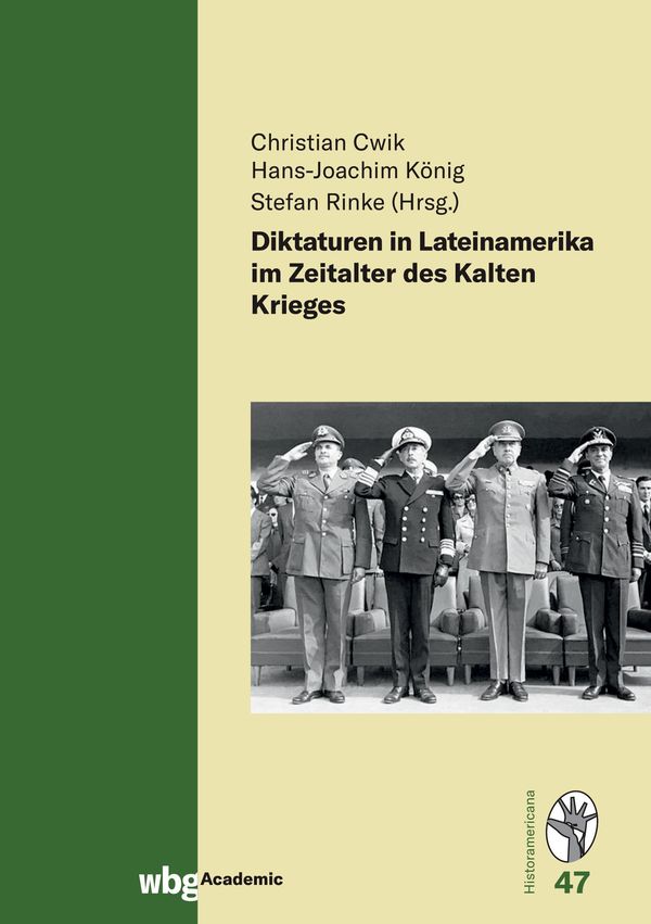 Diktaturen in Lateinamerika im Zeitalter des Kalten Krieges (Buch)