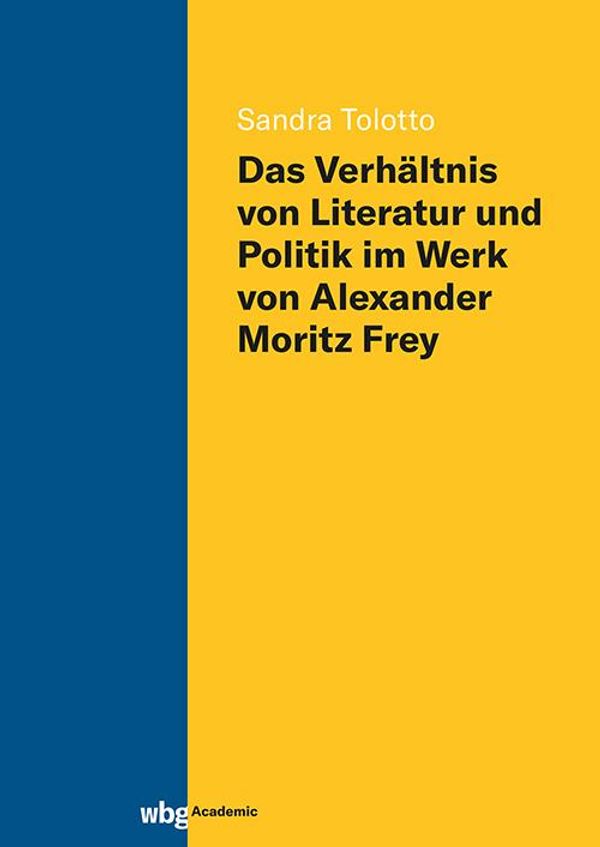 Das Verhältnis von Literatur und Politik im Werk von Alexander Mori...