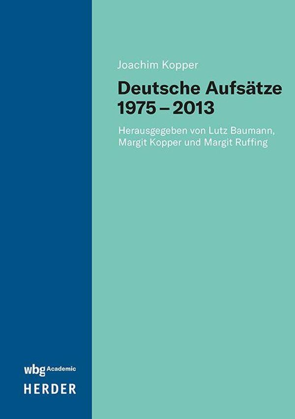 Deutsche Aufsätze 1975-2013 - Joachim Kopper (Buch)