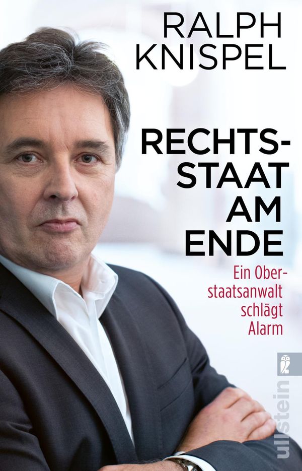 Rechtsstaat am Ende - Ralph Knispel (Buch)