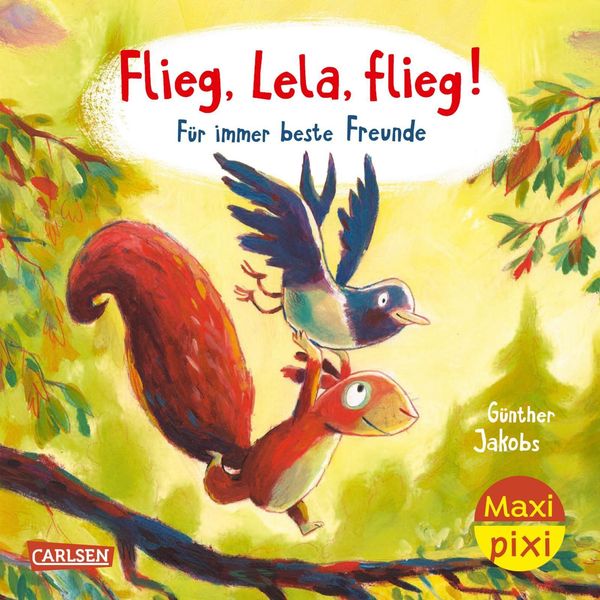 Maxi Pixi 392: VE 5 Flieg, Lela, flieg! Für immer beste Freunde (5...