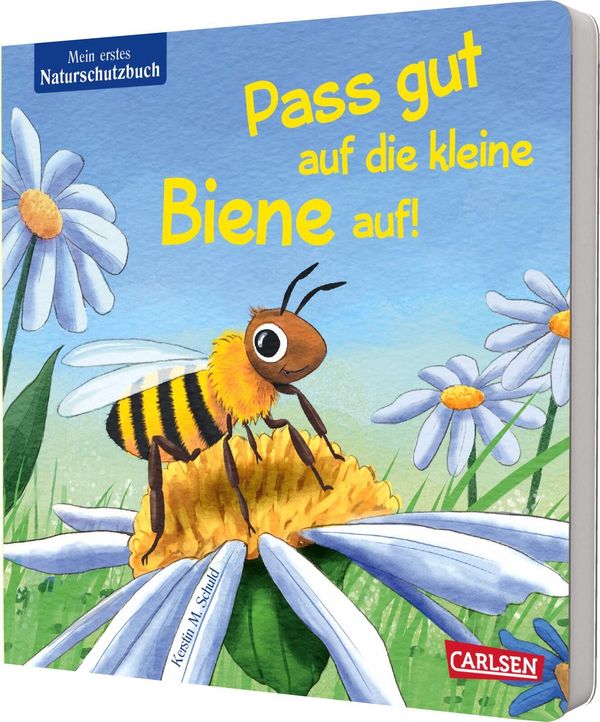 Pass gut auf die kleine Biene auf - Kerstin M. Schuld (Buch)