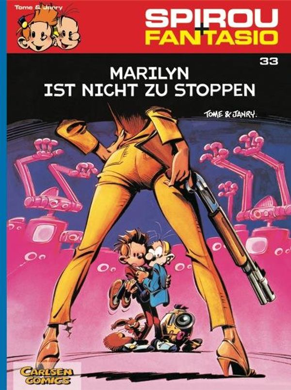 Spirou und Fantasio 33. Marilyn ist nicht zu stoppen - Philippe Tome