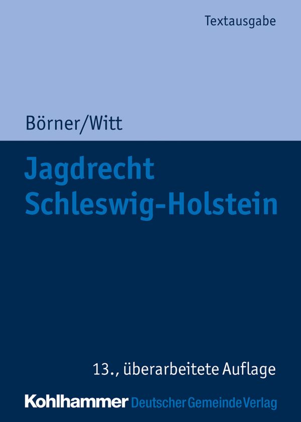 Jagdrecht Schleswig-Holstein - Marcus Börner (Buch)