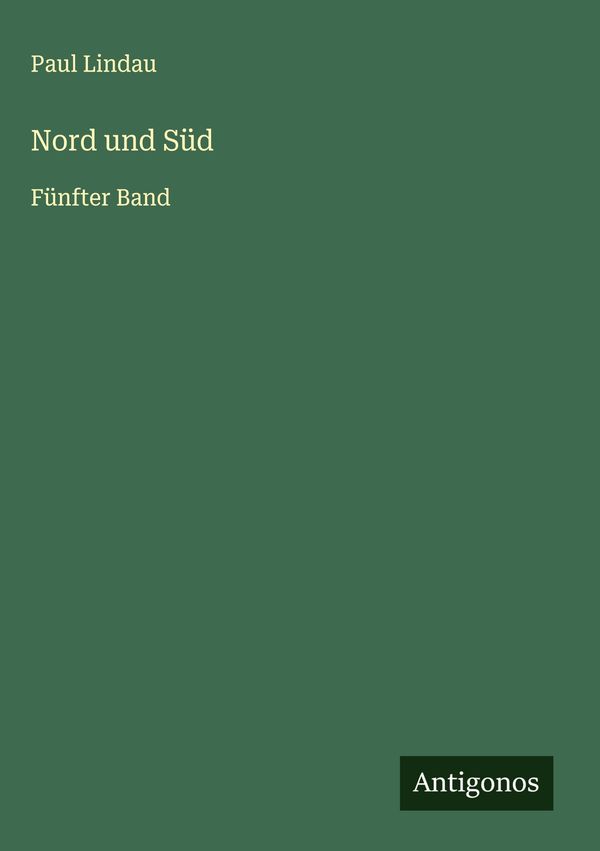 Nord und Süd - Paul Lindau (Buch)