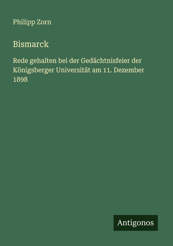 Bismarck - Philipp Zorn (Buch)