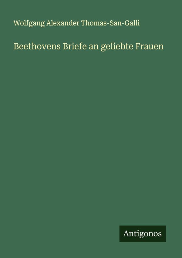Beethovens Briefe an geliebte Frauen (Buch)