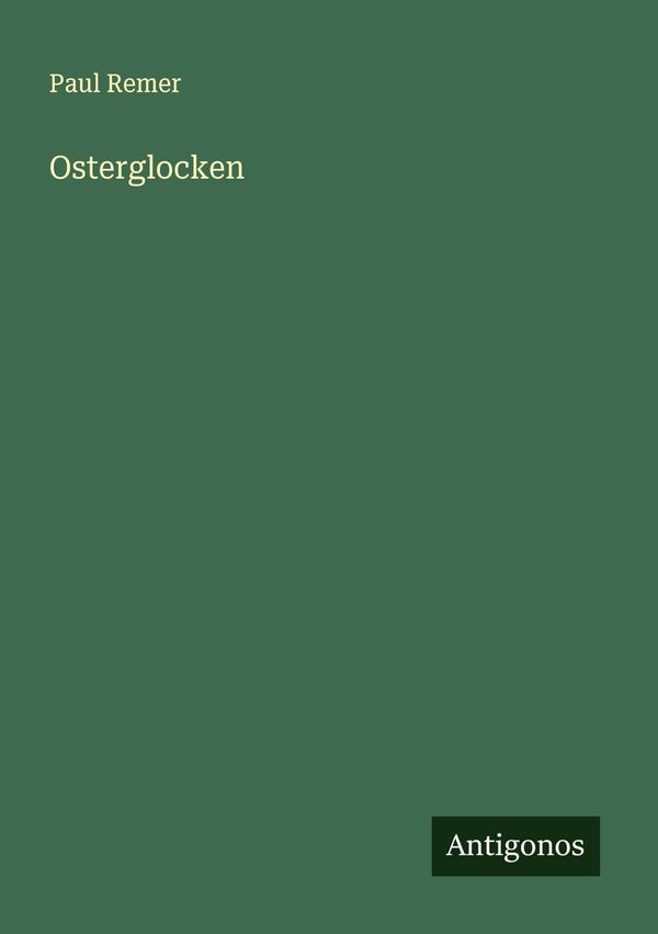Osterglocken - Paul Remer (Buch)