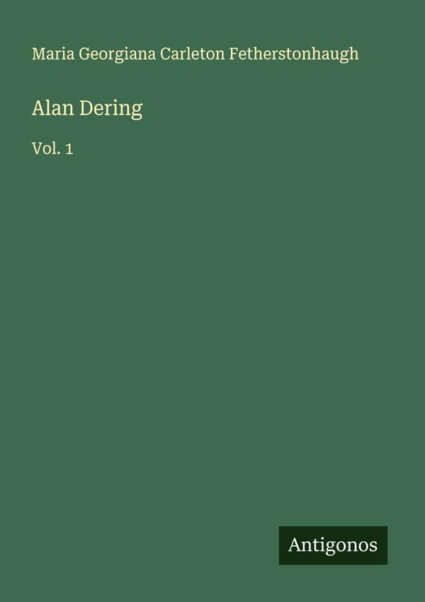 Alan Dering - Maria Georgiana Carleton Fetherstonhaugh (Buch)