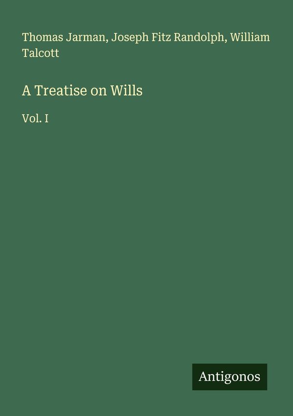 A Treatise on Wills - Thomas Jarman (Buch)