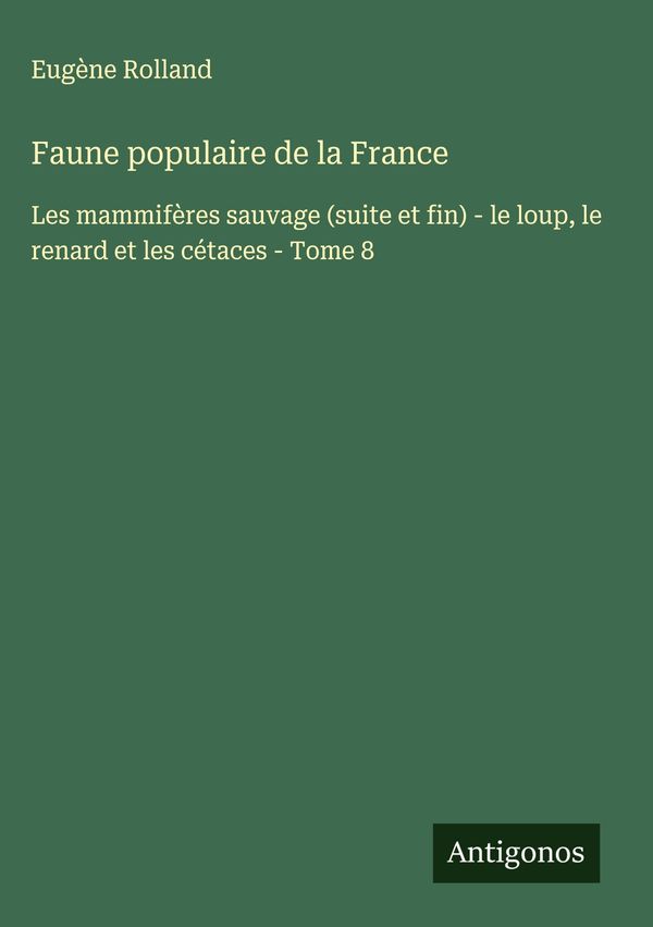 Faune populaire de la France - Eugène Rolland (Buch)