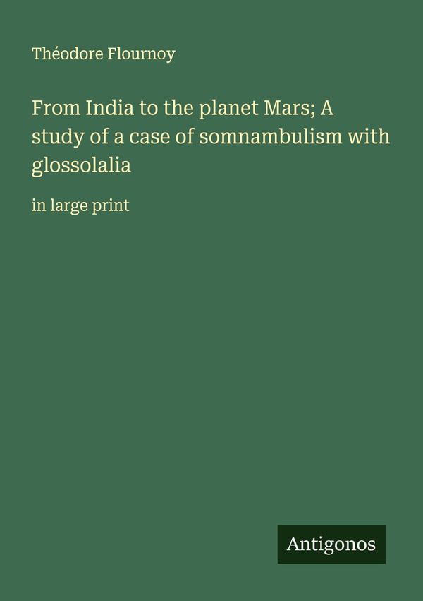 From India to the planet Mars; A study of a case of somnambulism wi...