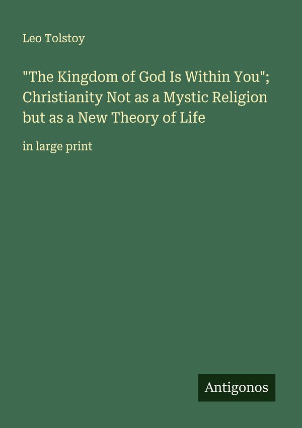 "The Kingdom of God Is Within You"; Christianity Not as a Mystic Re...