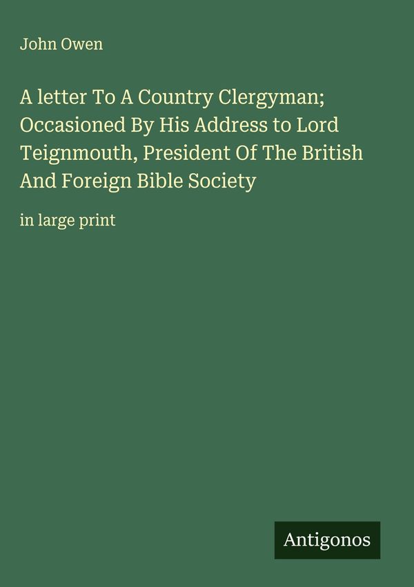 A letter To A Country Clergyman; Occasioned By His Address to Lord ...