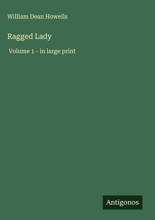 Ragged Lady - William Dean Howells (Buch)