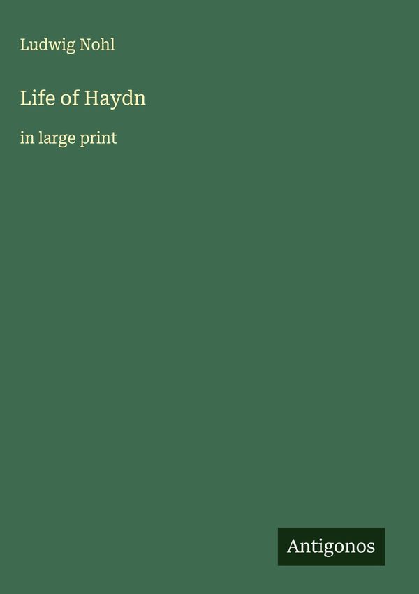 Life of Haydn - Ludwig Nohl (Buch)