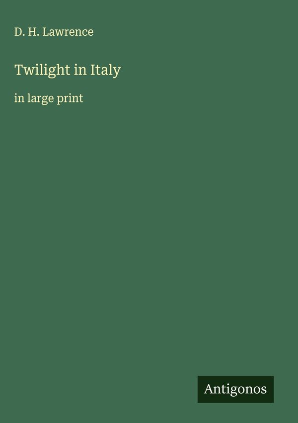 Twilight in Italy - D. H. Lawrence (Buch)