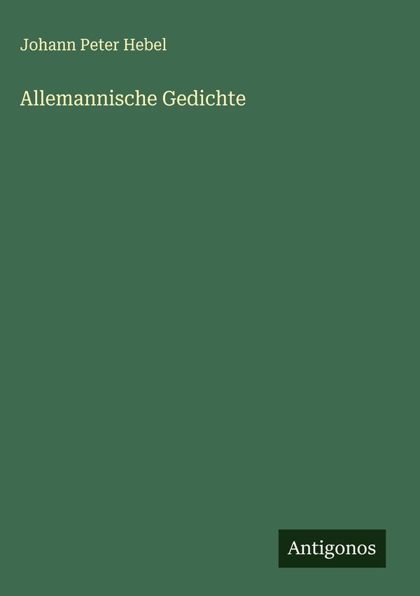 Allemannische Gedichte - Johann Peter Hebel (Buch)