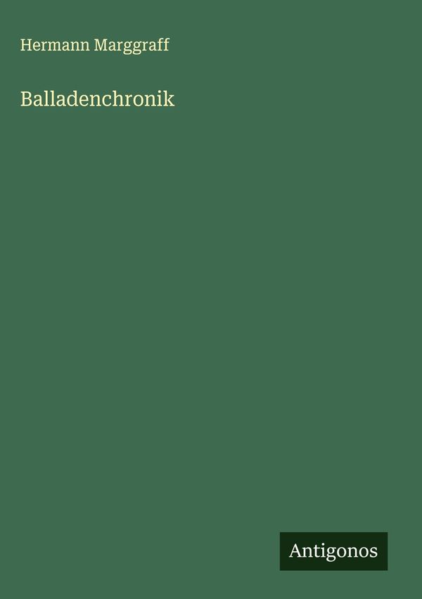 Balladenchronik - Hermann Marggraff (Buch)