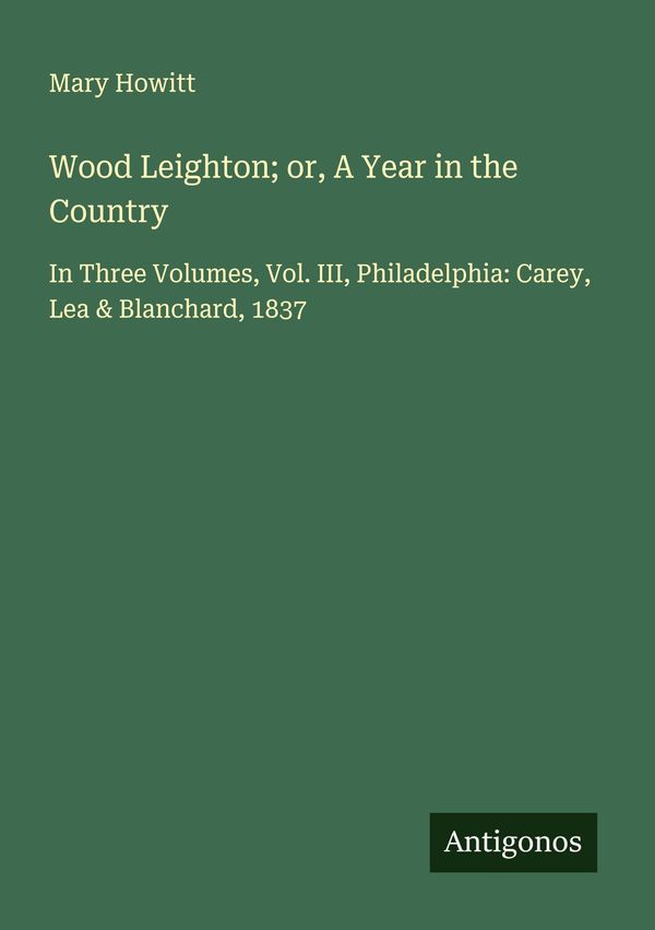 Wood Leighton; or, A Year in the Country - Mary Howitt (Buch)