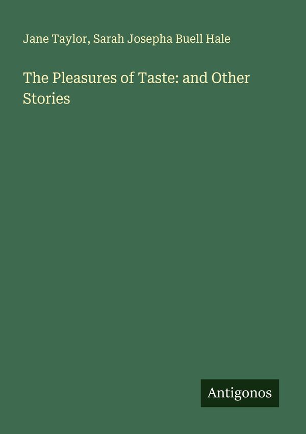 The Pleasures of Taste: and Other Stories - Jane Taylor (Buch)