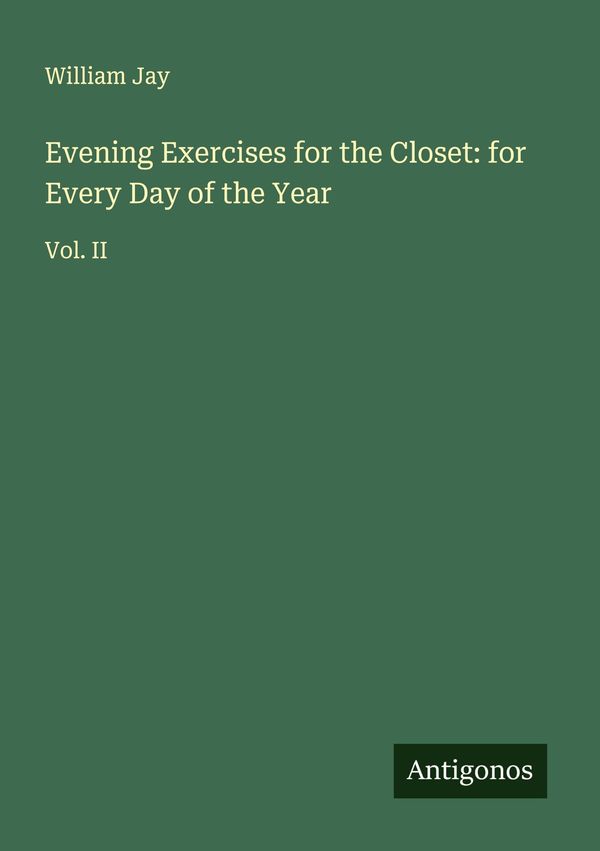 Evening Exercises for the Closet: for Every Day of the Year (Buch)