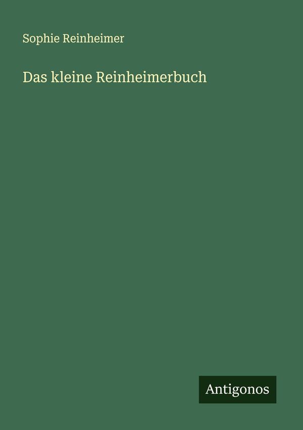 Das kleine Reinheimerbuch - Sophie Reinheimer (Buch)