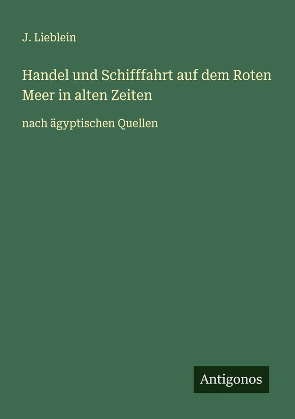 Handel und Schifffahrt auf dem Roten Meer in alten Zeiten (Buch)