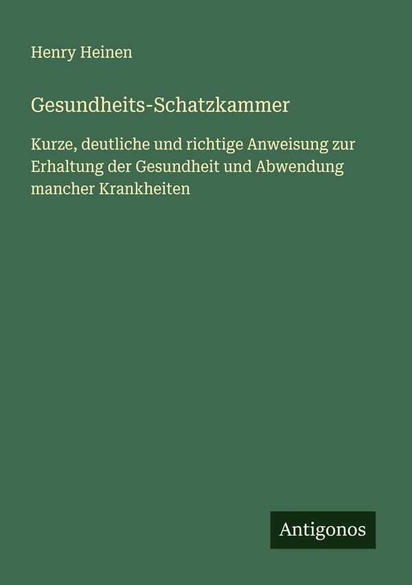 Gesundheits-Schatzkammer - Henry Heinen (Buch)