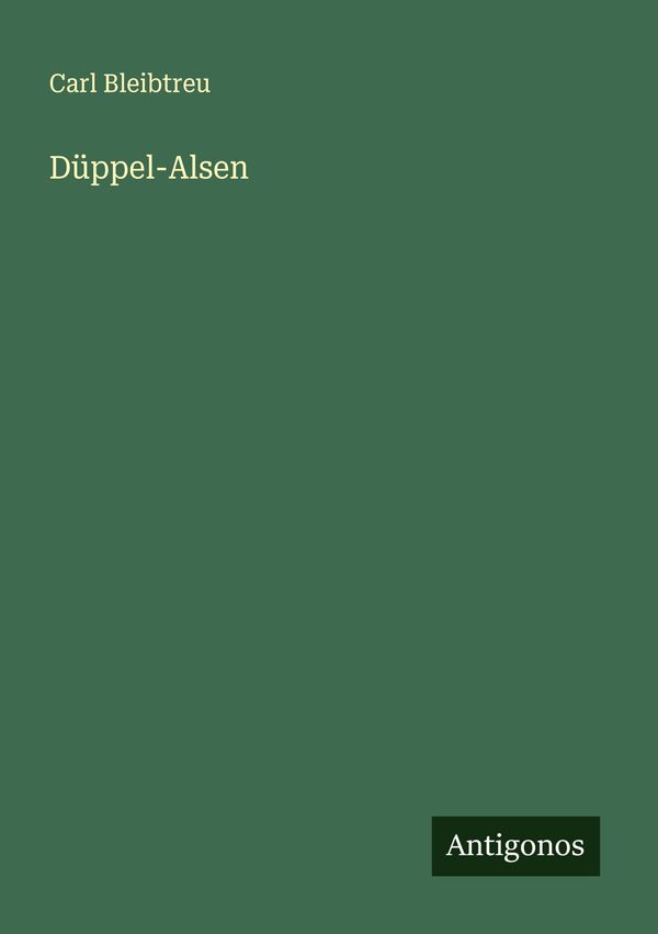 Düppel-Alsen - Carl Bleibtreu (Buch)