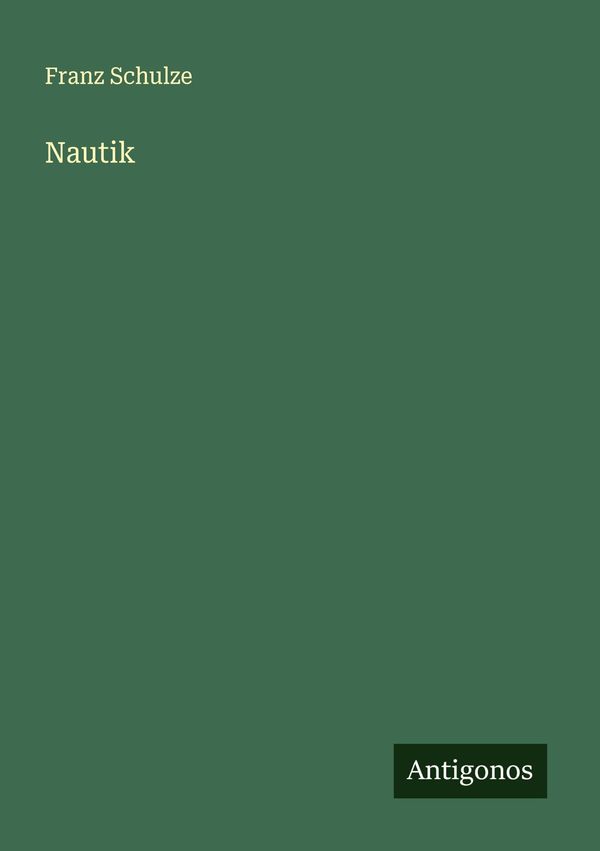 Nautik - Franz Schulze (Buch)