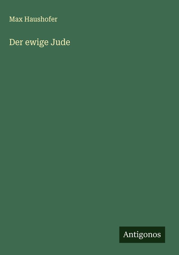 Der ewige Jude - Max Haushofer (Buch)