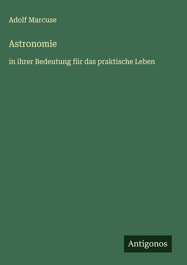 Astronomie - Adolf Marcuse (Buch)