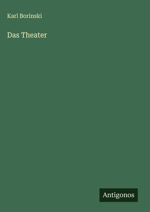 Das Theater - Karl Borinski (Buch)