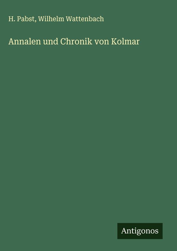 Annalen und Chronik von Kolmar - H. Pabst (Buch)