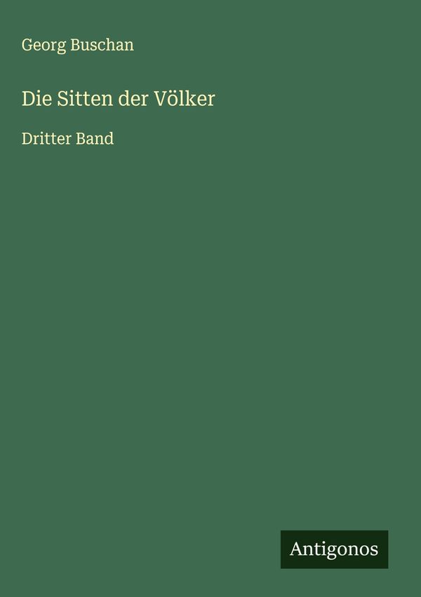 Die Sitten der Völker - Georg Buschan (Buch)