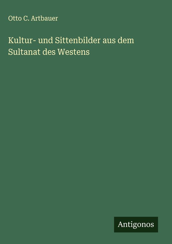 Kultur- und Sittenbilder aus dem Sultanat des Westens (Buch)