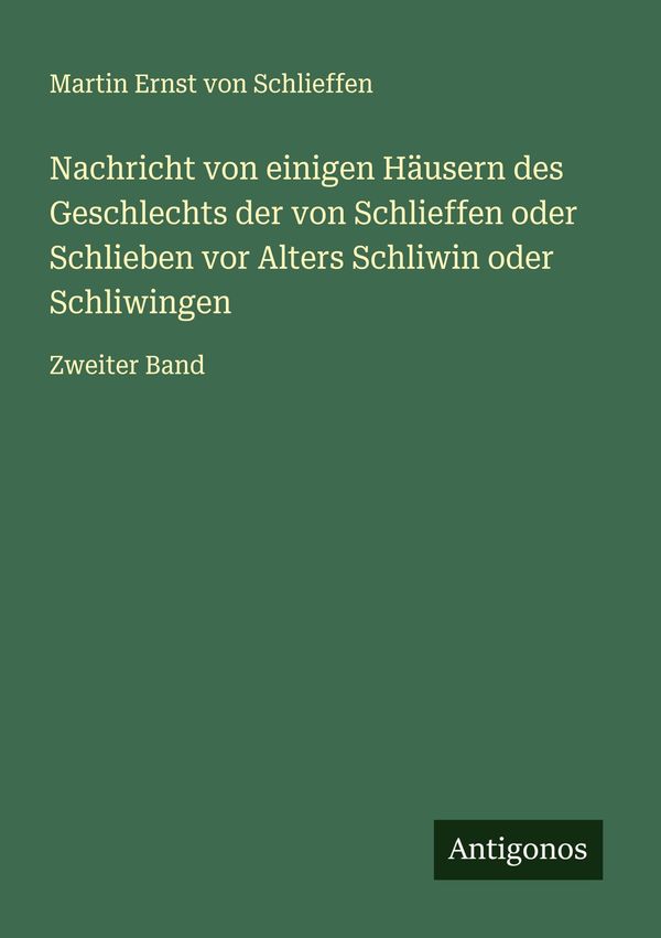 Nachricht von einigen Häusern des Geschlechts der von Schlieffen od...