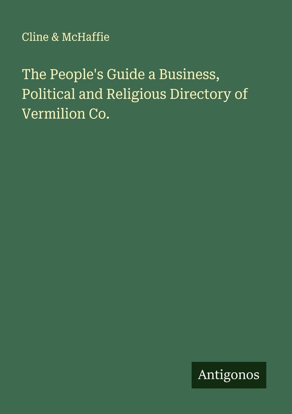 The Peoples Guide a Business, Political and Religious Directory of...